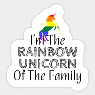 I'm The Rainbow Unicorn Of The Family Sticker